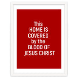 This Home is Covered By The Blood Of Jesus thumbnail