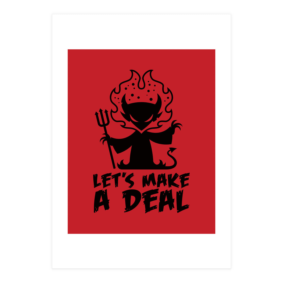 Let's Make A Deal with The Devil (Print Only)
