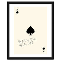 Ace of Spades Motivational Card Print, What If It All Works Out Poster