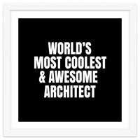 World's most coolest and awesome architect