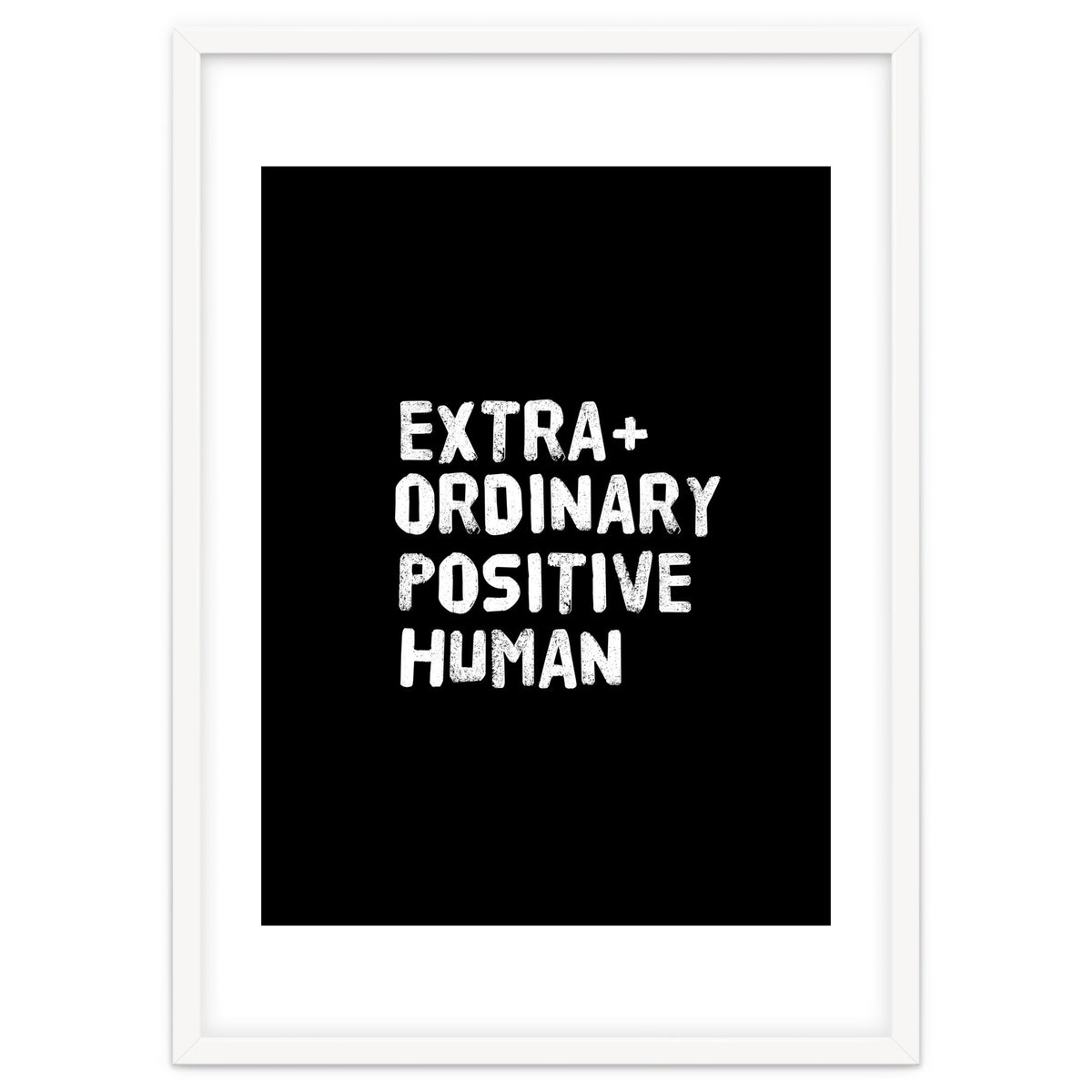 Extra Ordinary Positive Human