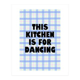 This Kitchen Is For Dancing, Fun Quote Print for Happy Cooking Home Decor (Print Only) thumbnail