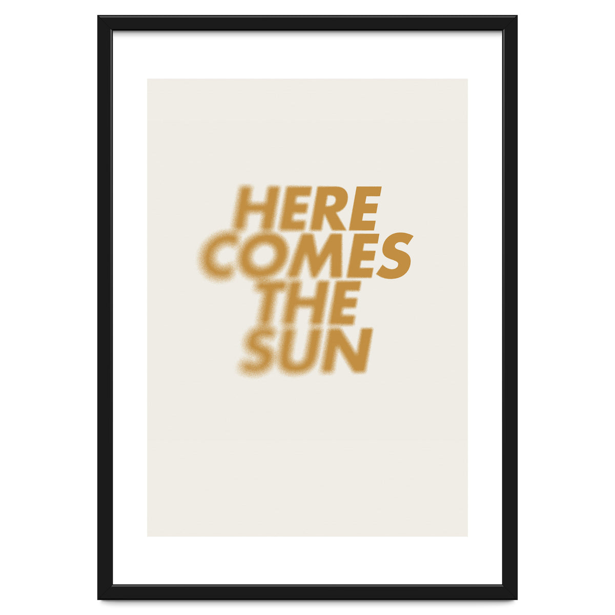 HERE COMES THE SUN