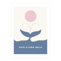 VIVA A VIDA BELA  (Print Only)
