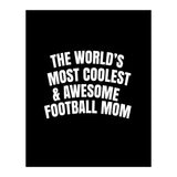 World's most coolest and awesome football Mom (Print Only) thumbnail