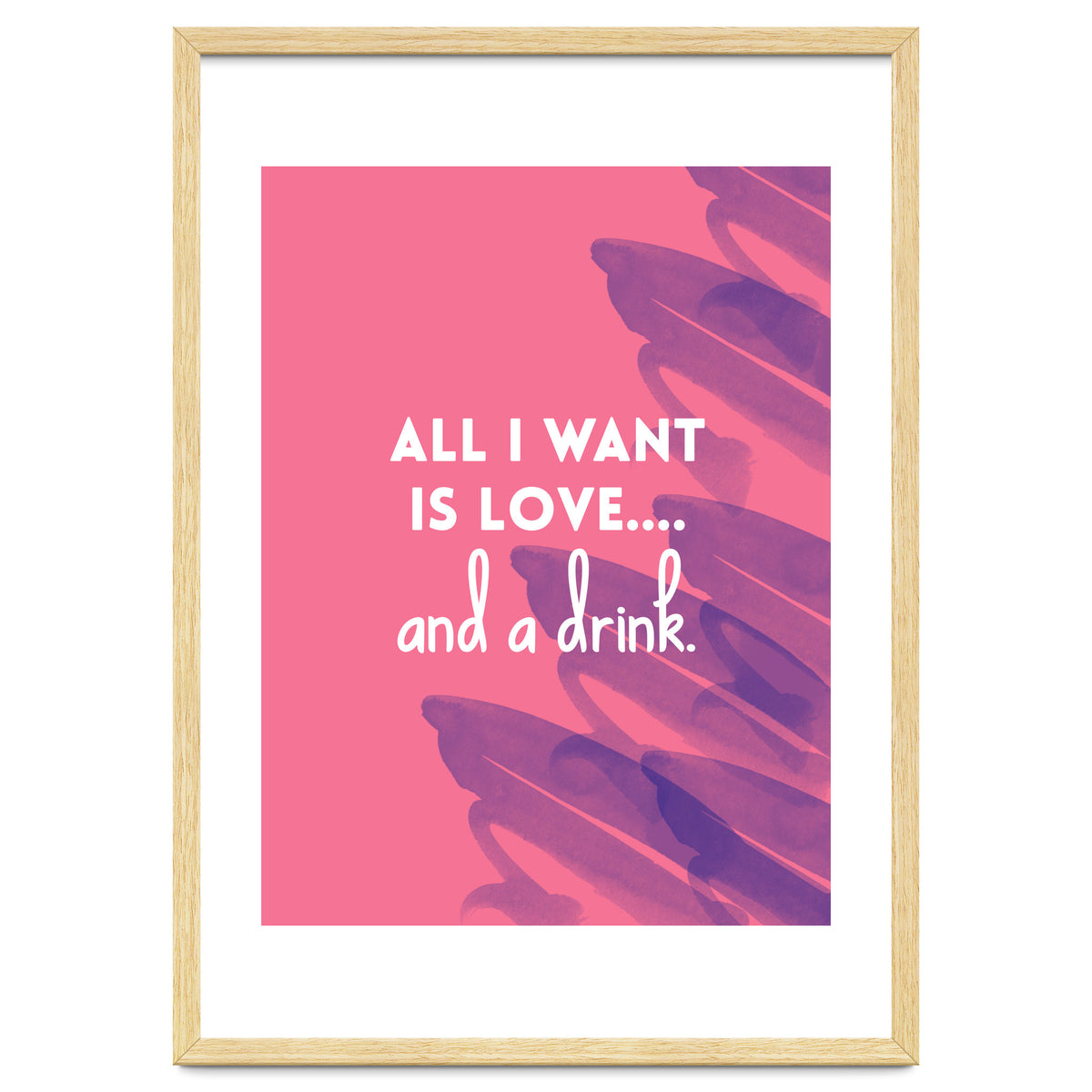 All I Want Is Love....and A Drink