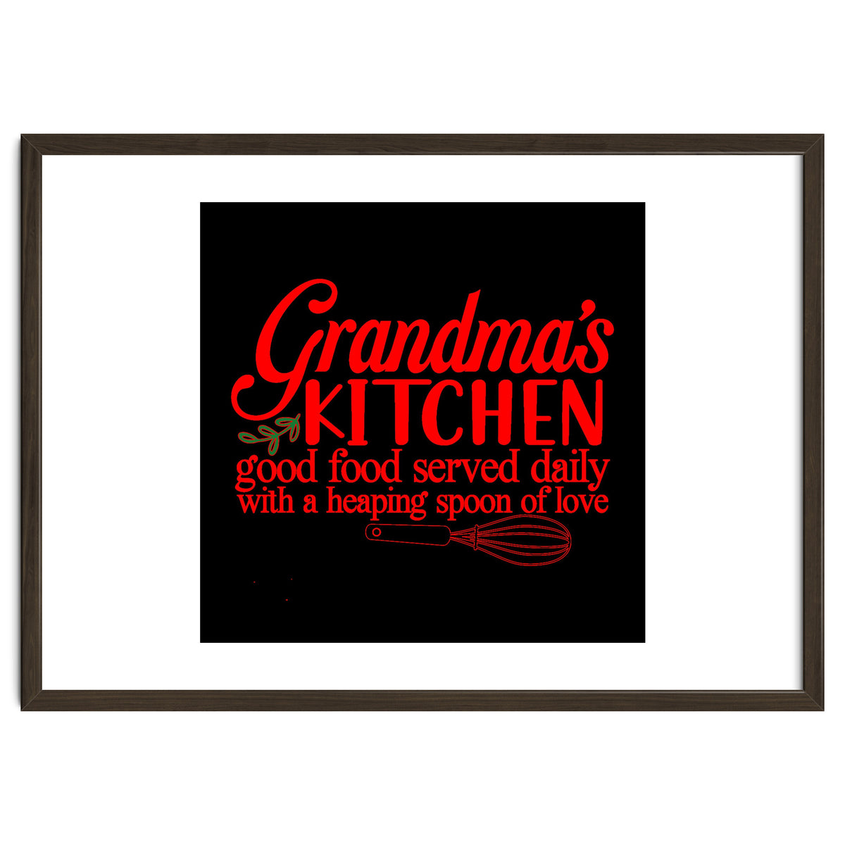 Grandmas Kitchen Good Food Served Daily With A Heaping Spoon Of Love