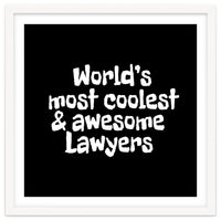 World's most coolest and awesome lawyers