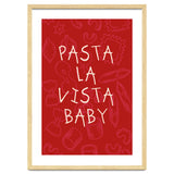 Pasta La Vista Baby, Funny Red Kitchen Quote Poster for Playful Cooking Decor thumbnail
