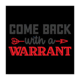 Come Back With A Warrant  (Print Only) thumbnail