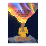 Believe In Yourself And The Power Of Your Dreams (Print Only) thumbnail