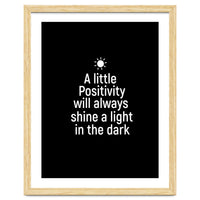 A little positivity will always shine a light in the dark