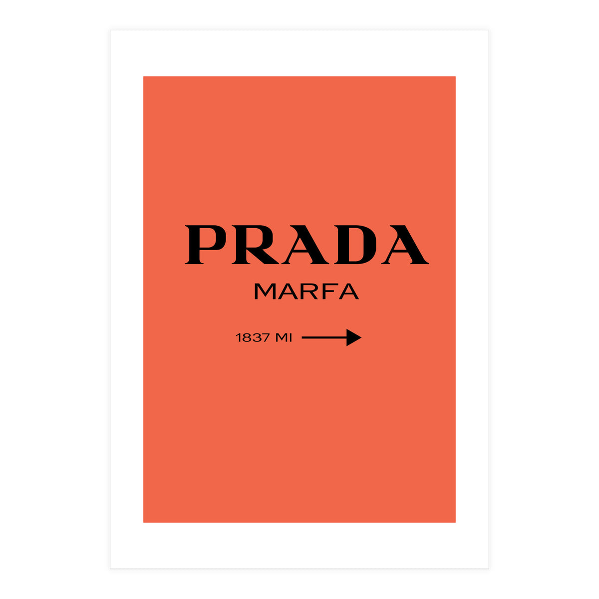 Prada Marfa, Fashion Sign Poster, Chic Decor, (Print Only)
