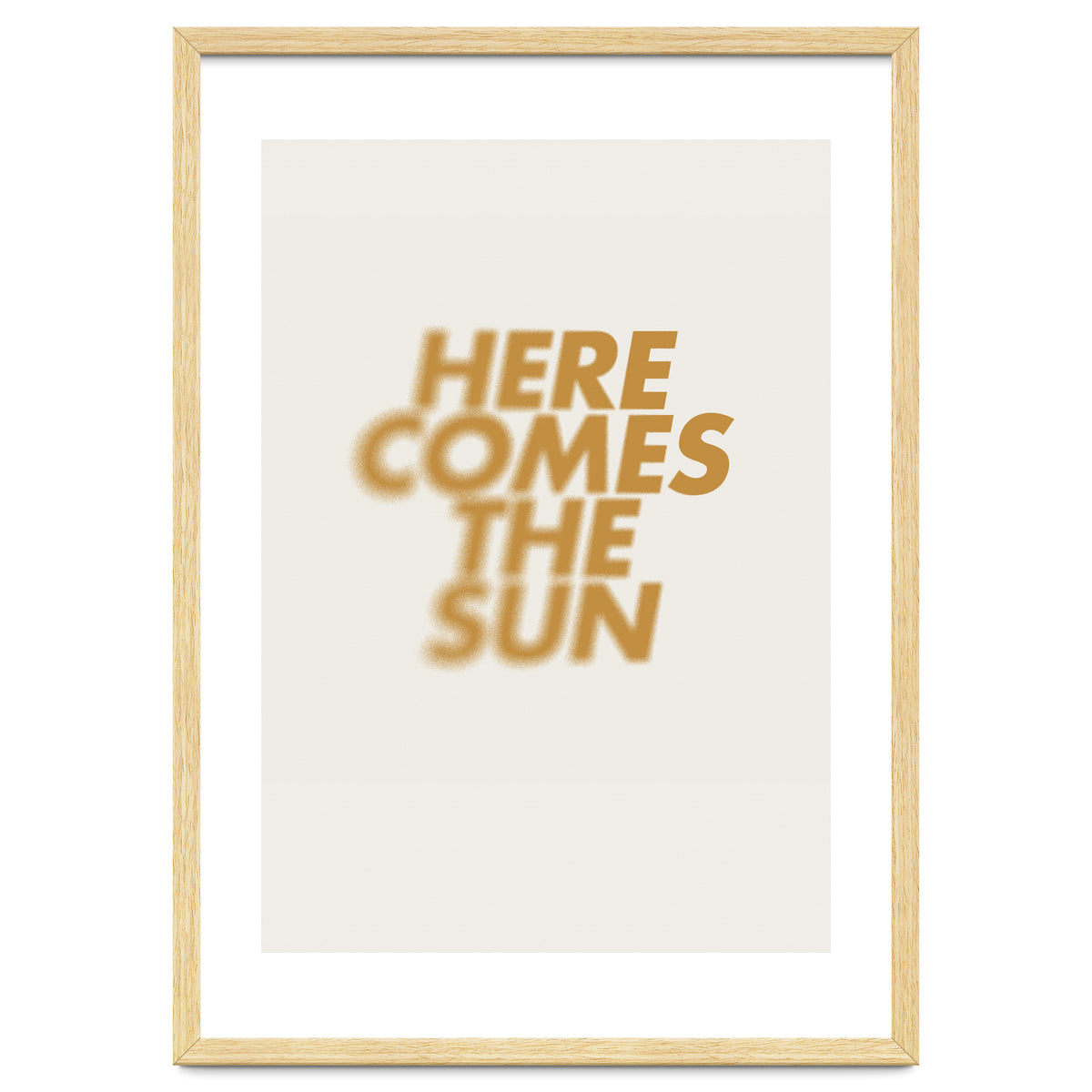 HERE COMES THE SUN