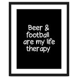 Beer and Football are my life therapy thumbnail
