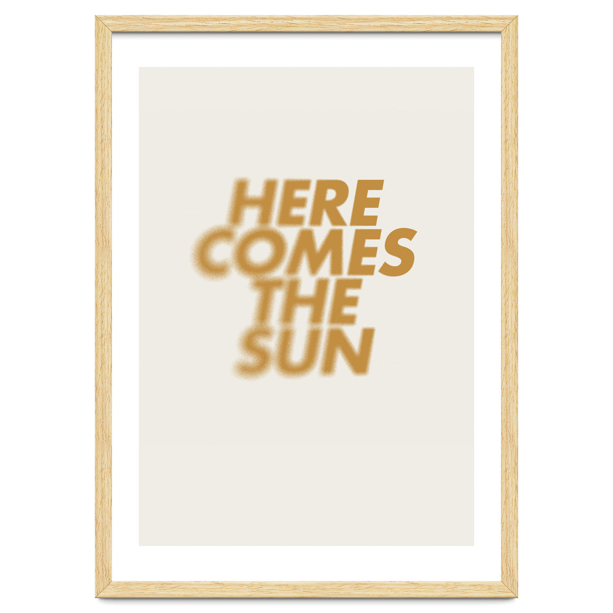 HERE COMES THE SUN