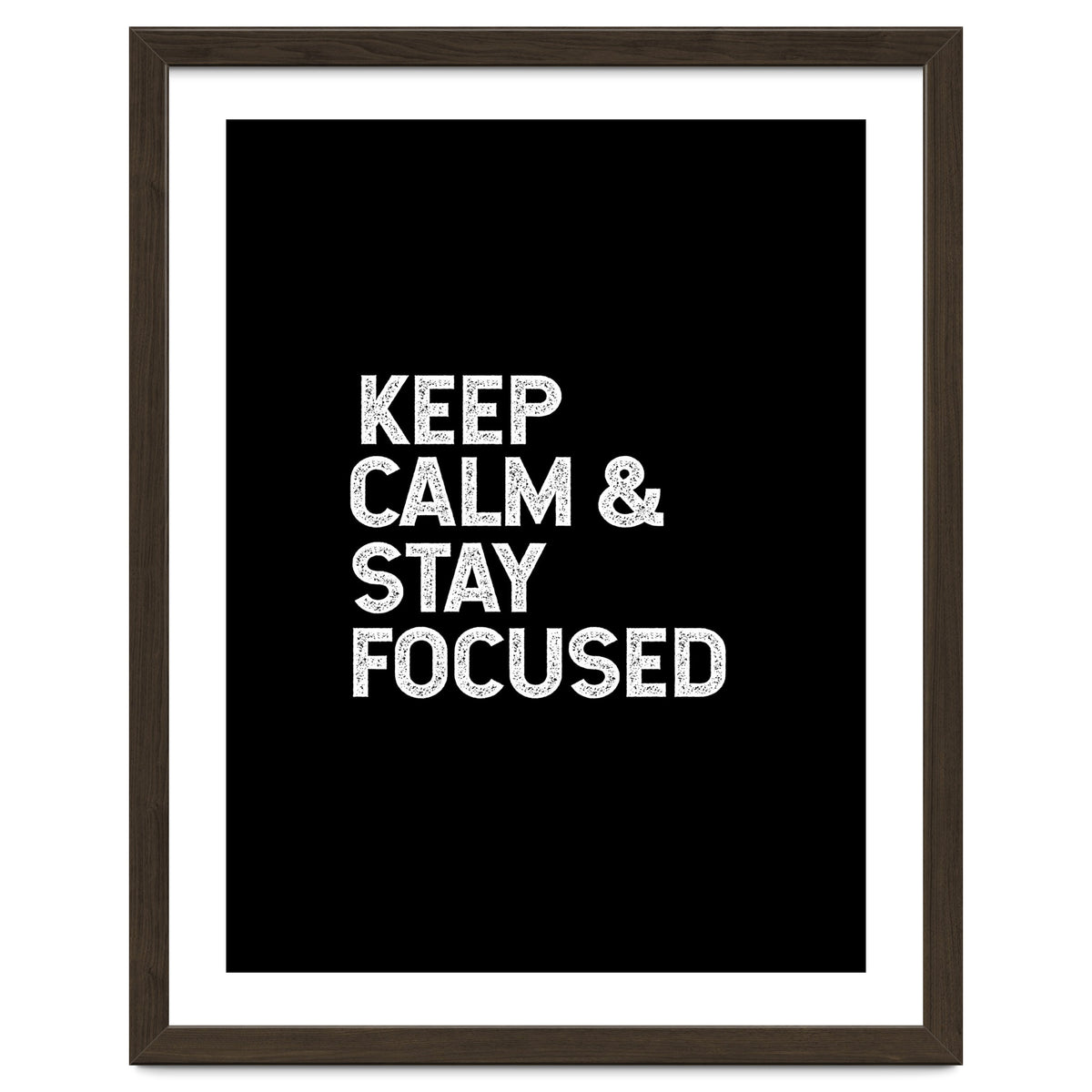 keep calm and stay focused