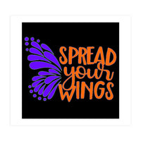 Spread Your Wings  (Print Only)