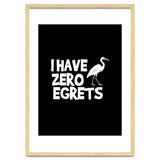 I Have Zero Egrets thumbnail