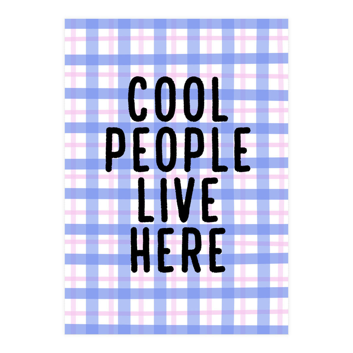 Cool People Live Here, Fun Playful Quote Print for Bright Happy Home Decor (Print Only)