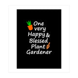 One very happy and blessed plant gardener (Print Only) thumbnail