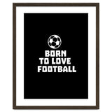 Born To Love Football thumbnail
