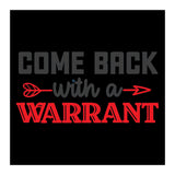 Come Back With A Warrant  (Print Only) thumbnail
