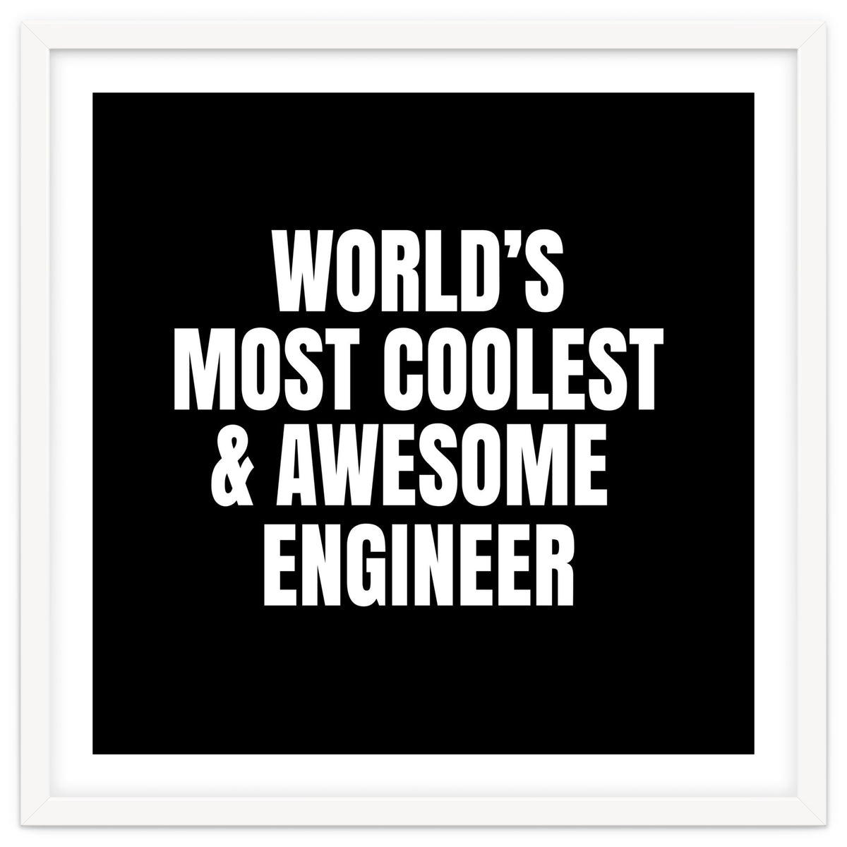 World's most coolest and awesome engineer