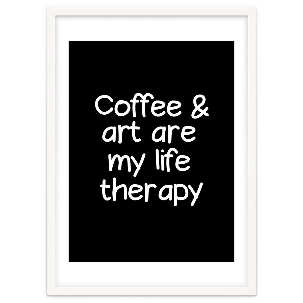 Coffee and art are my life therapy