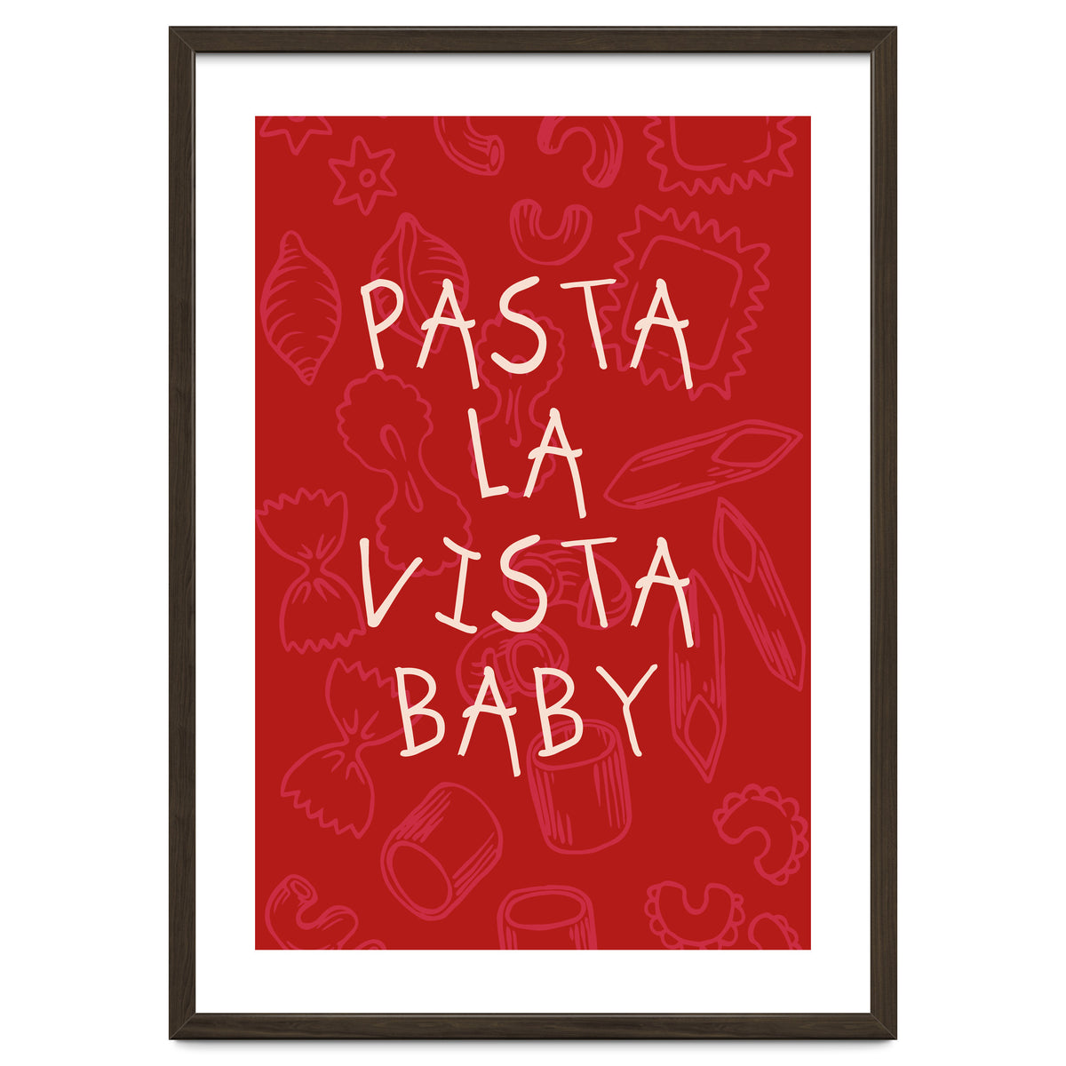 Pasta La Vista Baby, Funny Red Kitchen Quote Poster for Playful Cooking Decor