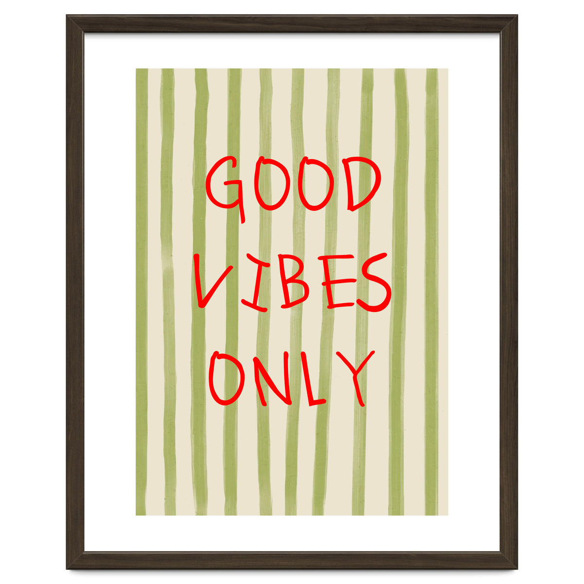 Good Vibes Only