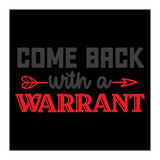 Come Back With A Warrant  (Print Only) thumbnail