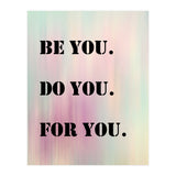 Be You Do You For You Prancheta 1 (Print Only) thumbnail