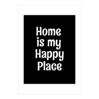 Home is my happy place  (Print Only)