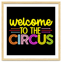 Welcome To The Circus