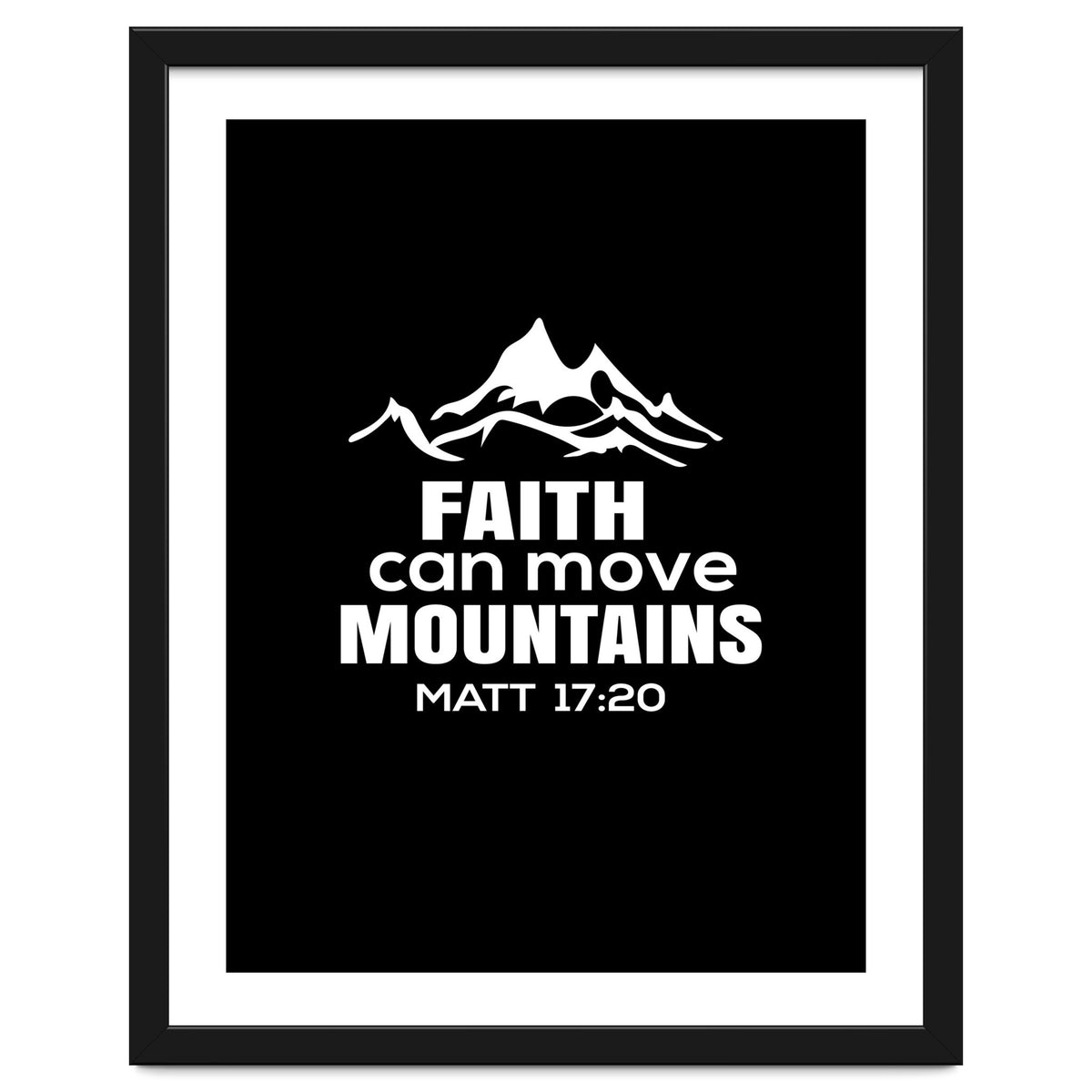 Faith Can Move Mountains