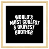 World's most coolest and okayest brother thumbnail