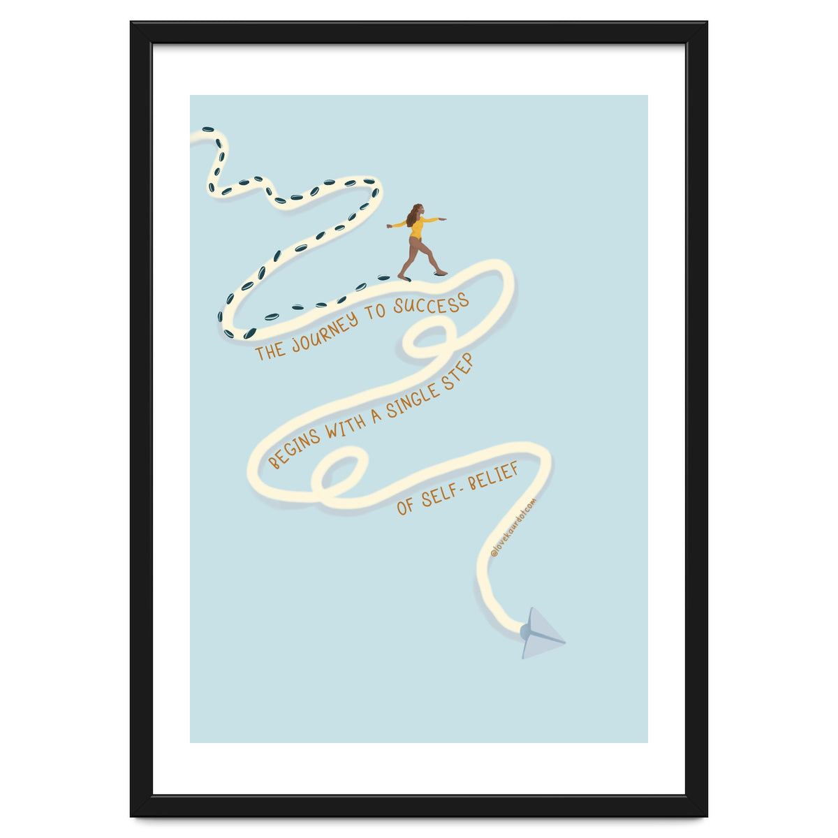 The Journey To Success Begins With A Single Step Of Self-Belief