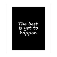 The Best Is Yet To Happen Fy (Print Only)