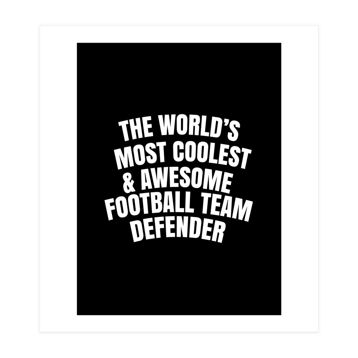 Football Team Defender (Print Only)