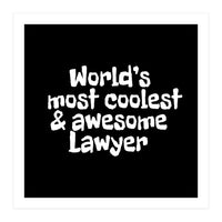 World's most coolest and awesome lawyer (Print Only)