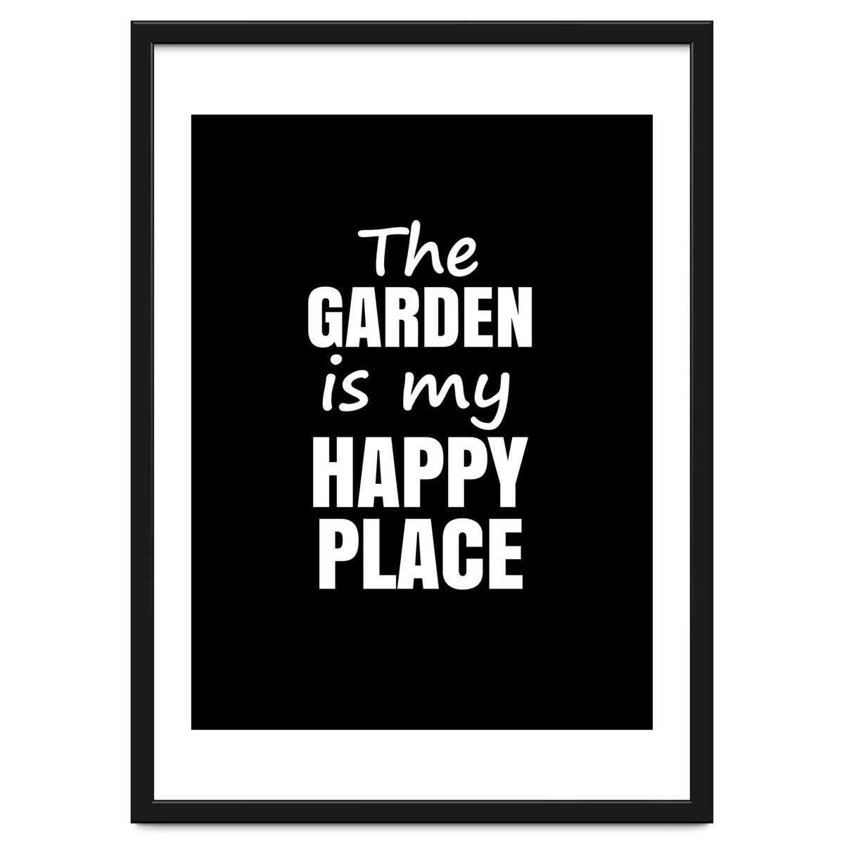 The Garden Is My Happy Place Fy