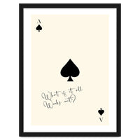 Ace of Spades Motivational Card Print, What If It All Works Out Poster