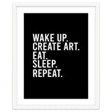 Wake Up Create Art Eat Sleep Repeat thumbnail