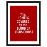 This Home is Covered By The Blood Of Jesus thumbnail