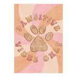 Pawsitive Vibes Only (Print Only) thumbnail