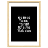 You are as you see yourself. Not as the world does. thumbnail
