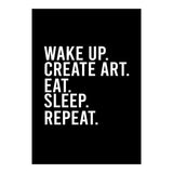 Wake Up Create Art Eat Sleep Repeat (Print Only) thumbnail
