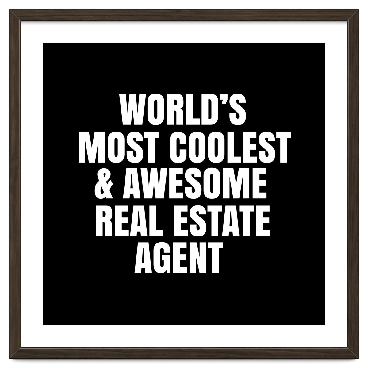 World's most coolest and awesome real estate agent