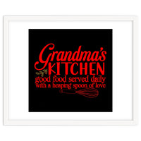 Grandmas Kitchen Good Food Served Daily With A Heaping Spoon Of Love